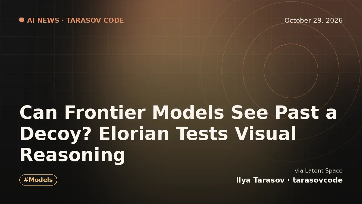 Can Frontier Models See Past a Decoy? Elorian Tests Visual Reasoning