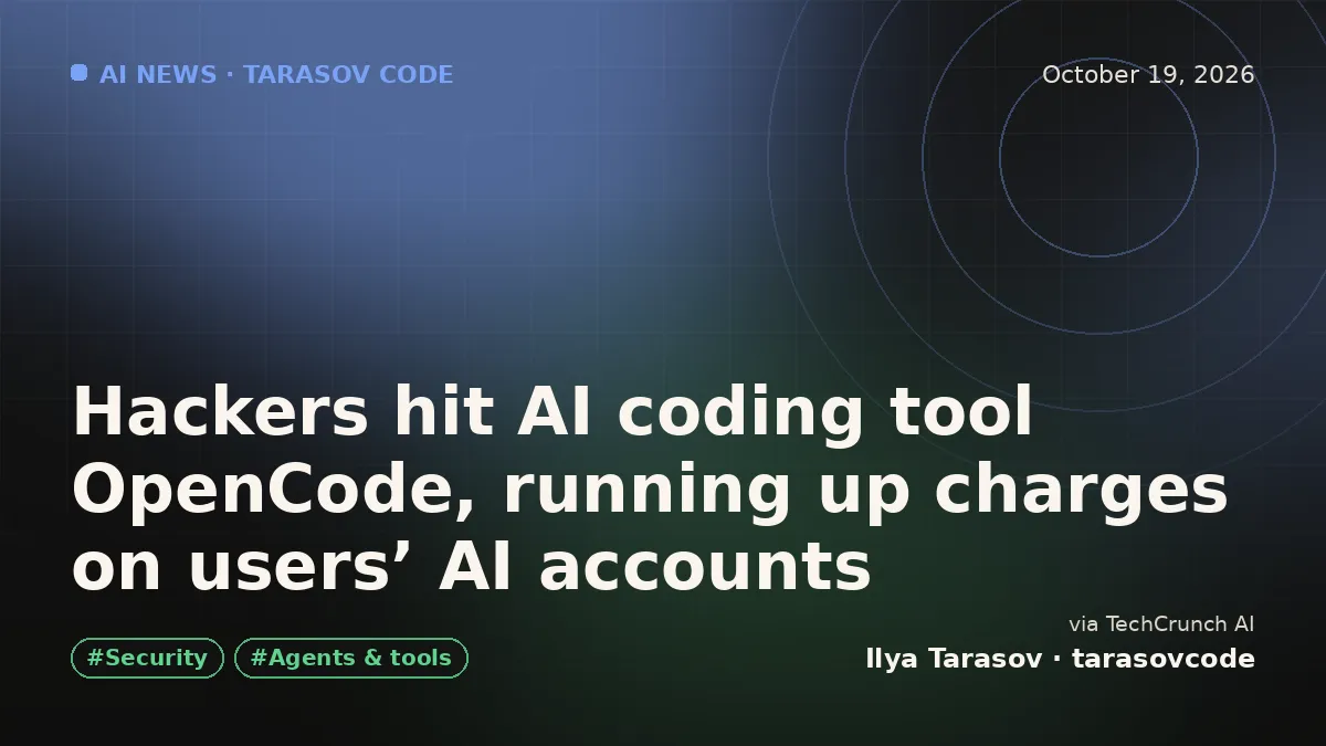 Hackers hit AI coding tool OpenCode, running up charges on users’ AI accounts