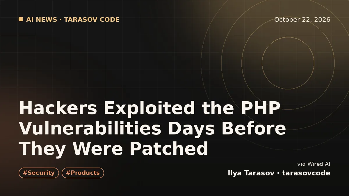 Hackers Exploited the PHP Vulnerabilities Days Before They Were Patched