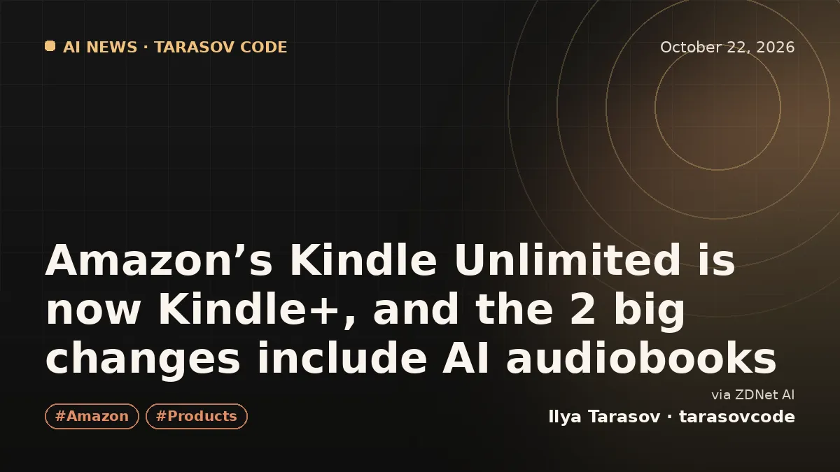 Amazon’s Kindle Unlimited is now Kindle+, and the 2 big changes include AI audiobooks