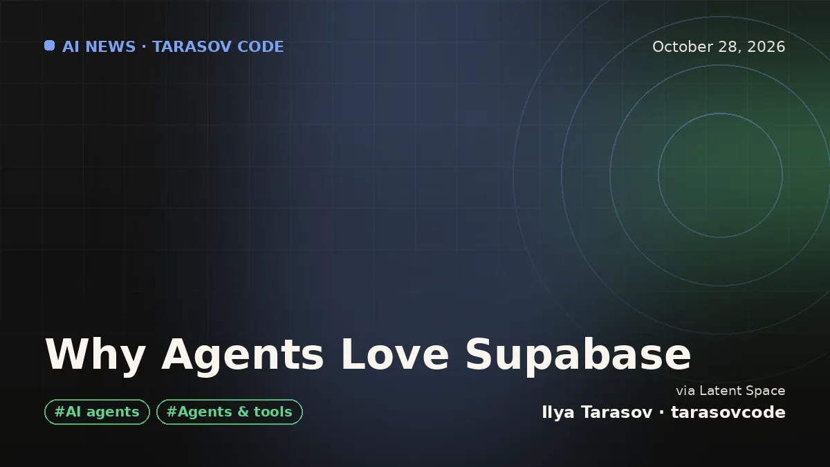 Why Agents Love Supabase