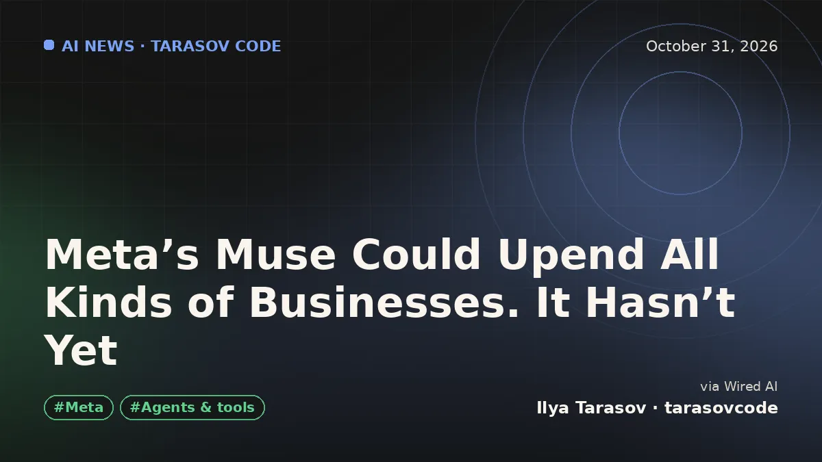 Meta’s Muse Could Upend All Kinds of Businesses. It Hasn’t Yet