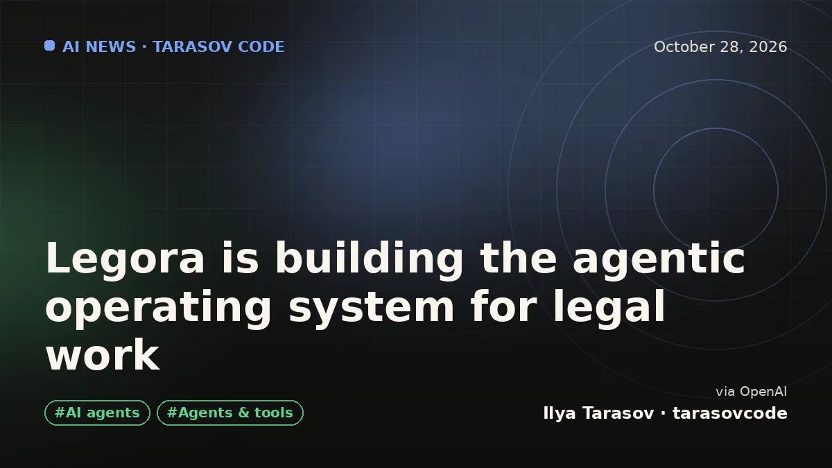 Legora is building the agentic operating system for legal work