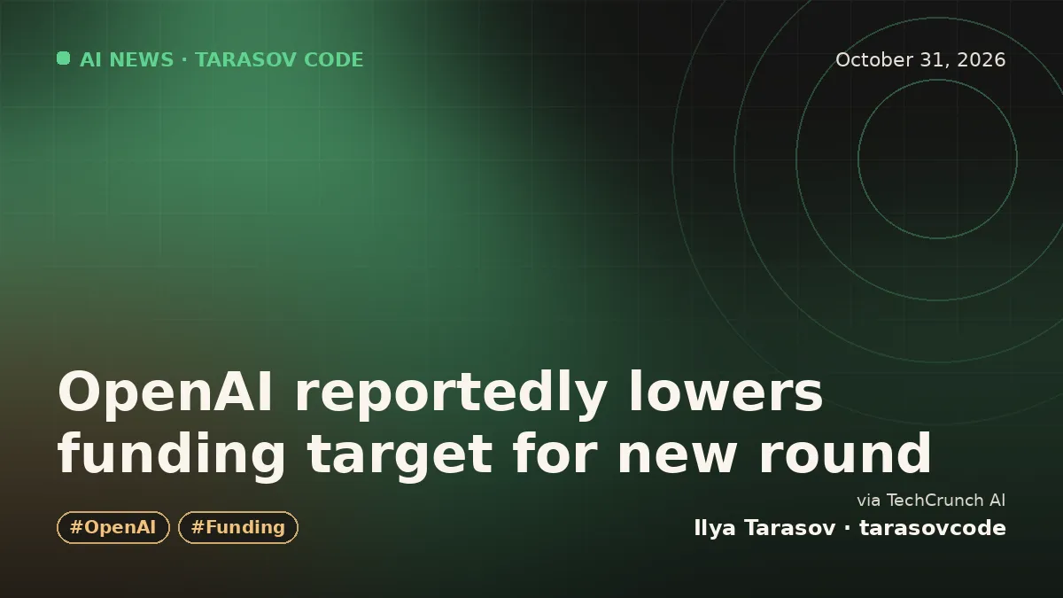 OpenAI reportedly lowers funding target for new round