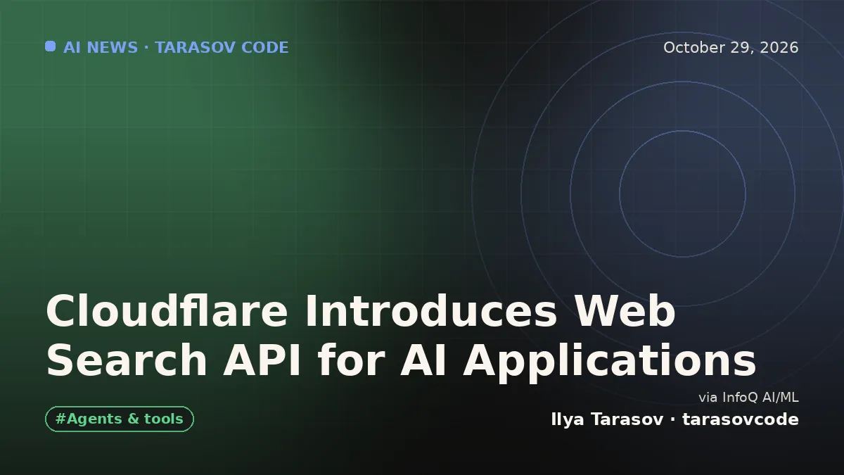 Cloudflare Introduces Web Search API for AI Applications