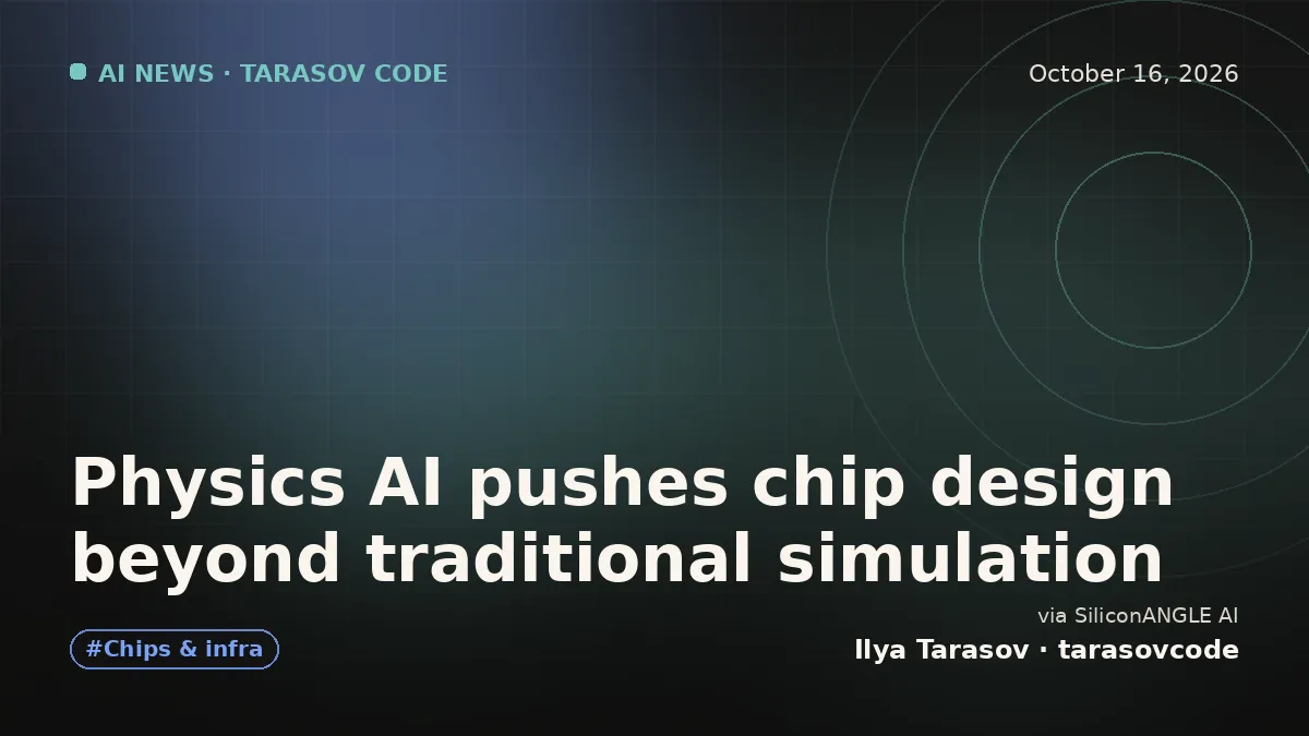 Physics AI pushes chip design beyond traditional simulation