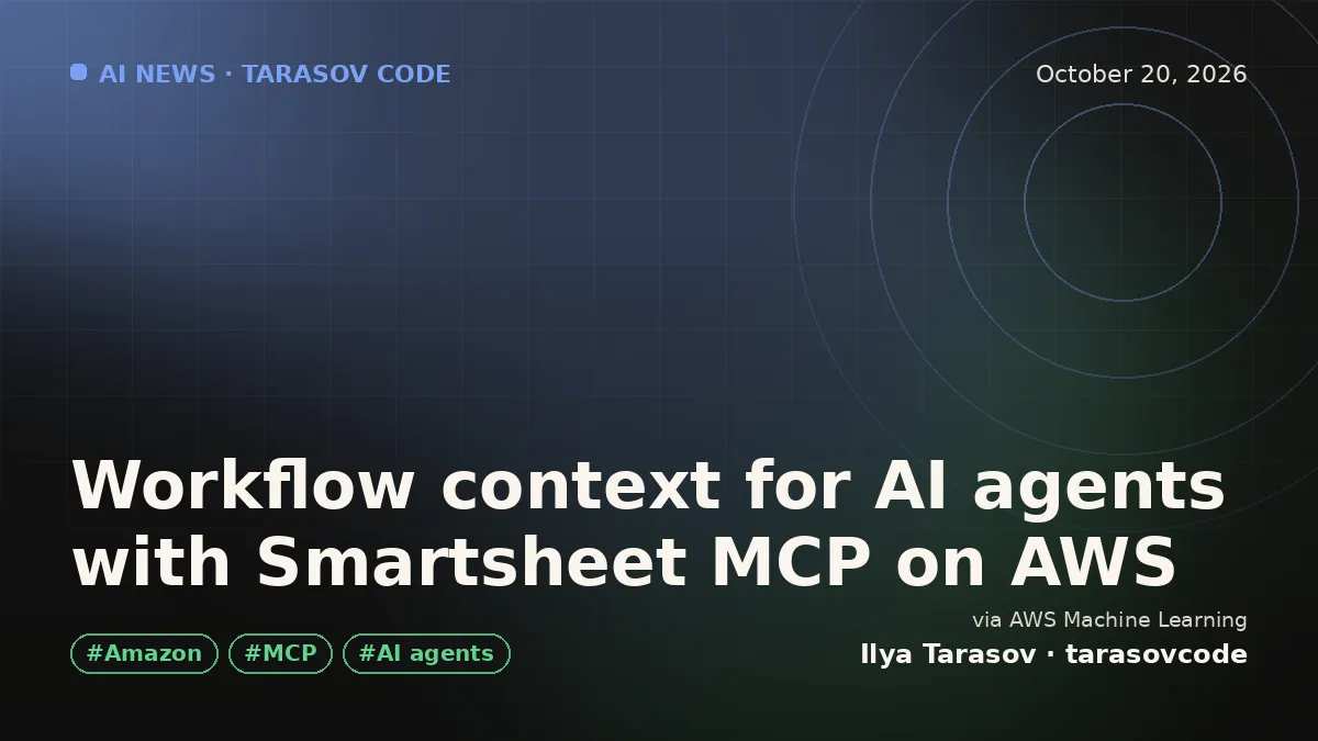 Workflow context for AI agents with Smartsheet MCP on AWS