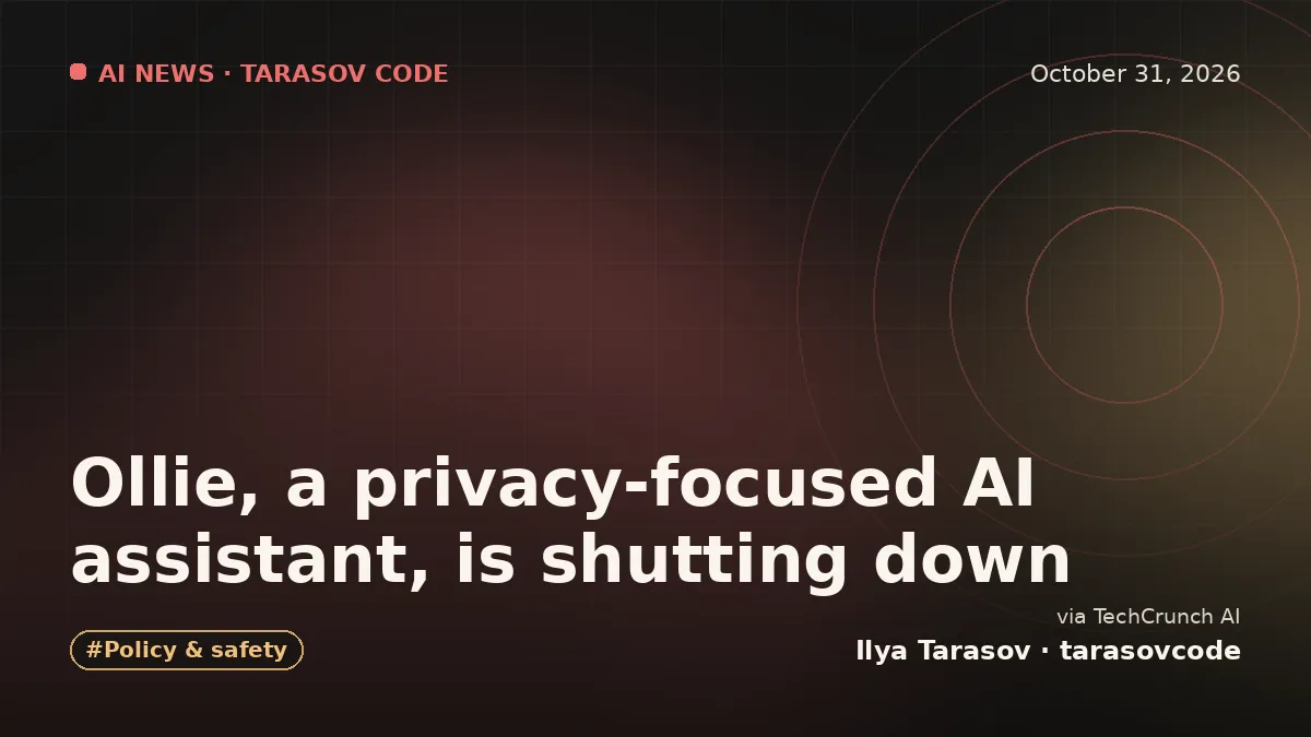 Ollie, a privacy-focused AI assistant, is shutting down
