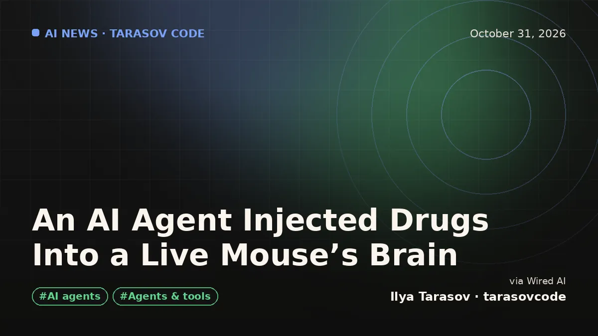 An AI Agent Injected Drugs Into a Live Mouse’s Brain