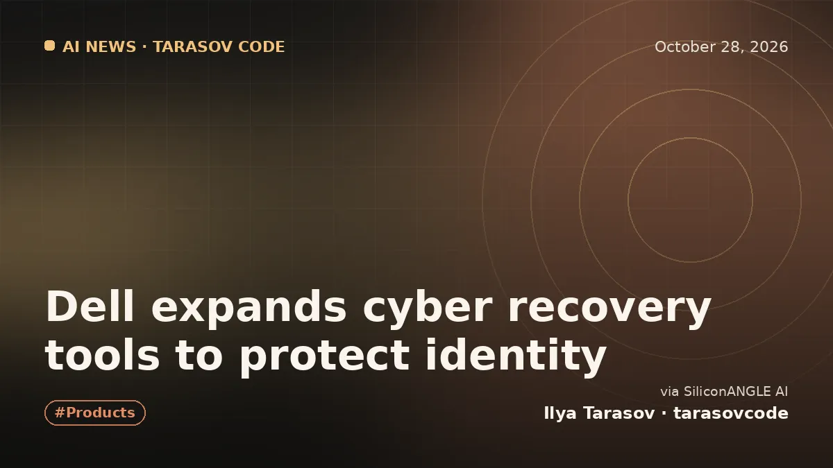 Dell expands cyber recovery tools to protect identity