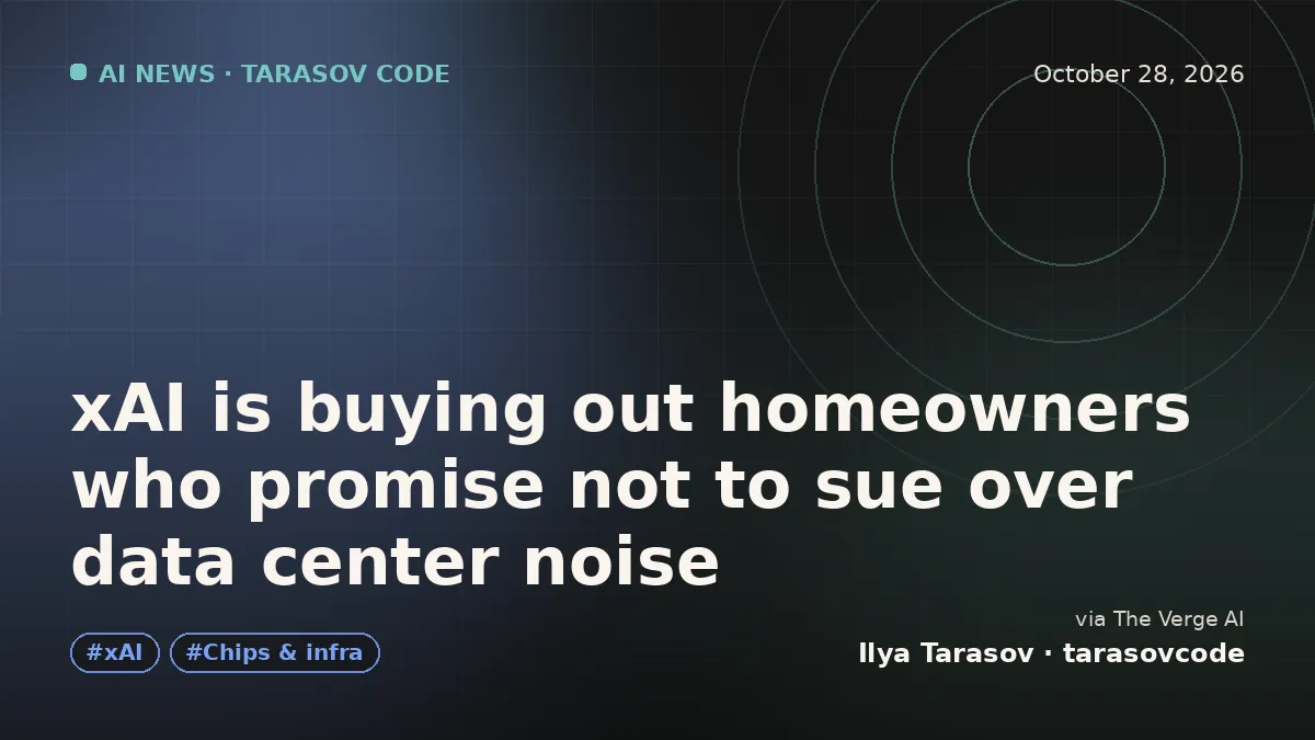xAI is buying out homeowners who promise not to sue over data center noise
