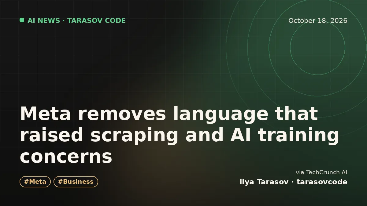 Meta removes language that raised scraping and AI training concerns