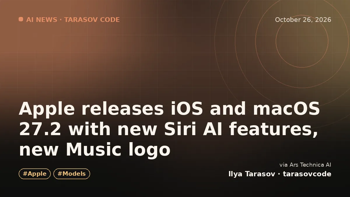 Apple releases iOS and macOS 27.2 with new Siri AI features, new Music logo