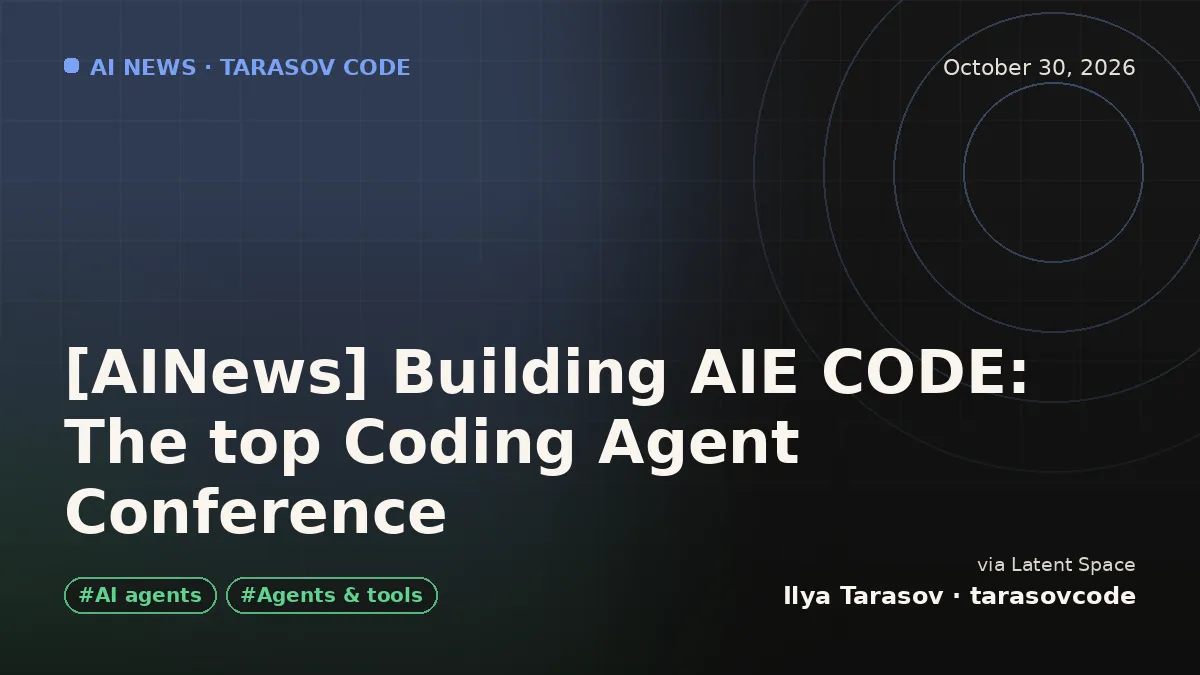 [AINews] Building AIE CODE: The top Coding Agent Conference