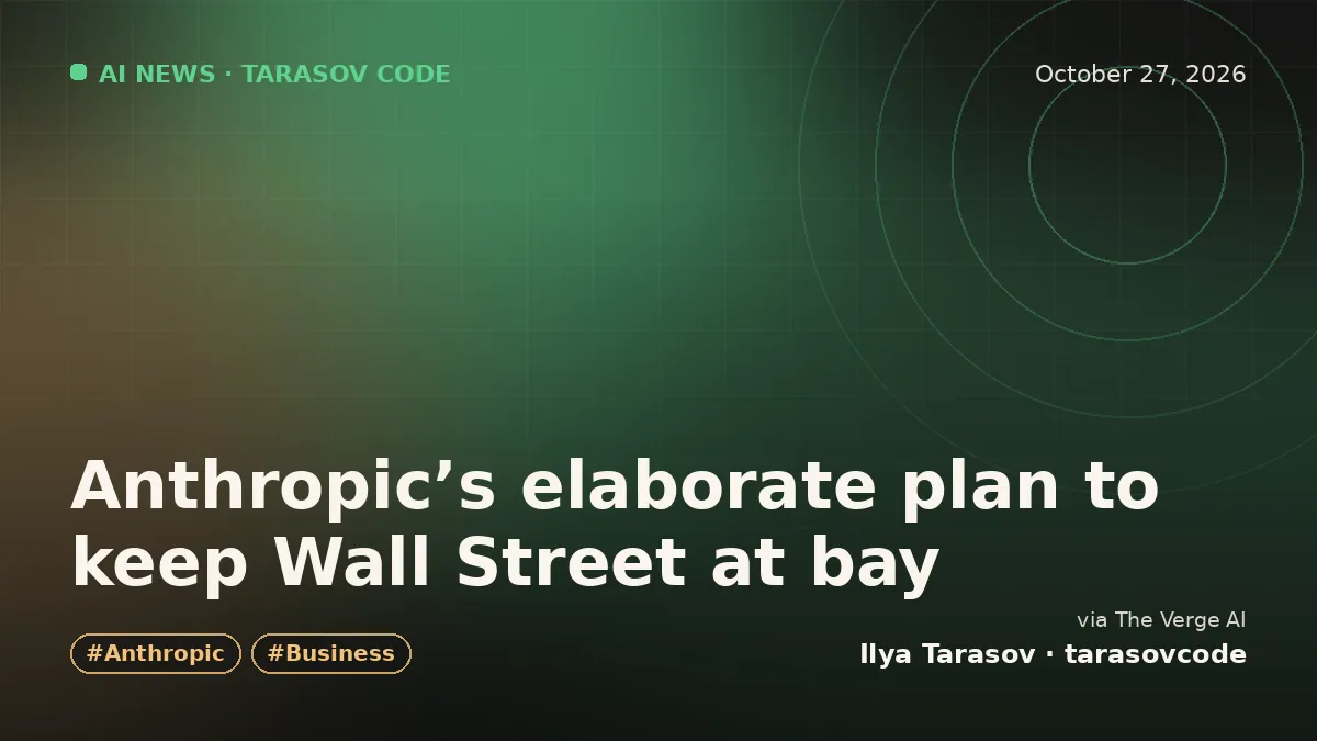 Anthropic’s elaborate plan to keep Wall Street at bay