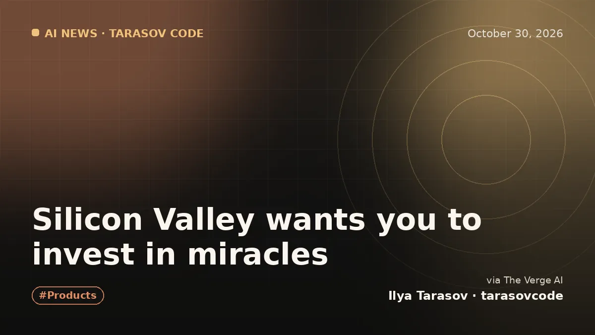 Silicon Valley wants you to invest in miracles