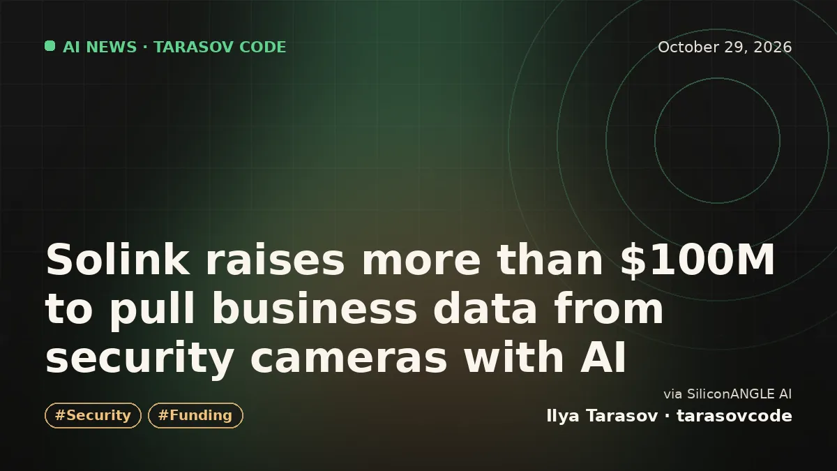 Solink raises more than $100M to pull business data from security cameras with AI