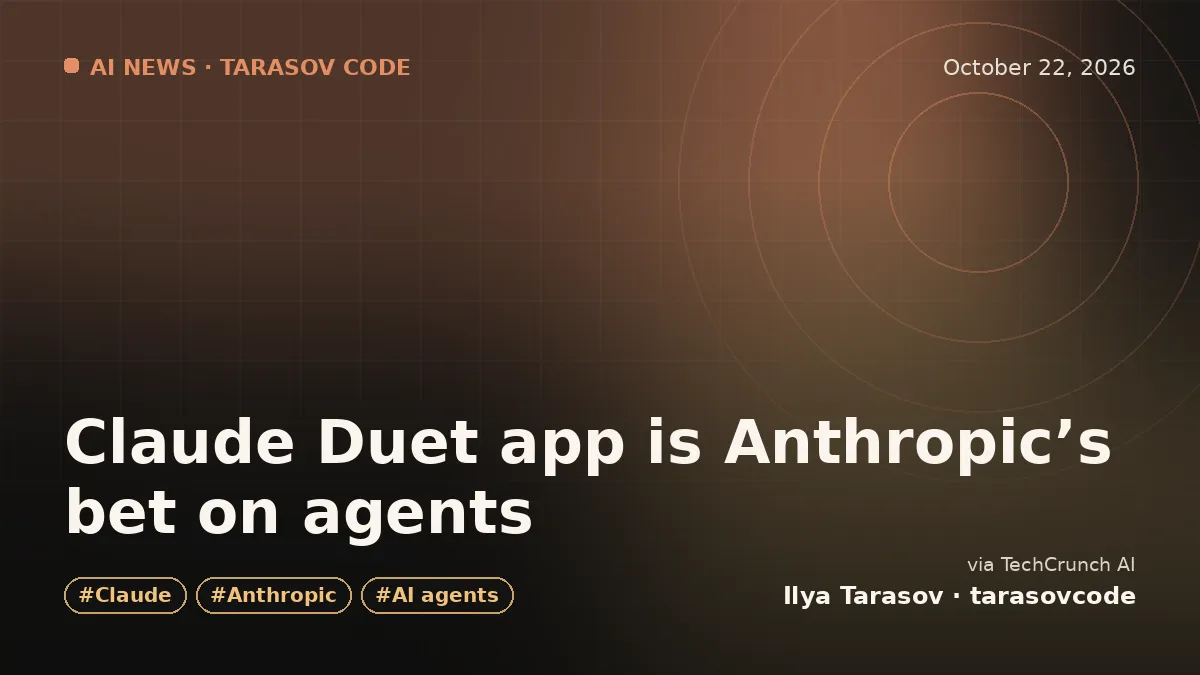 Claude Duet app is Anthropic’s bet on agents