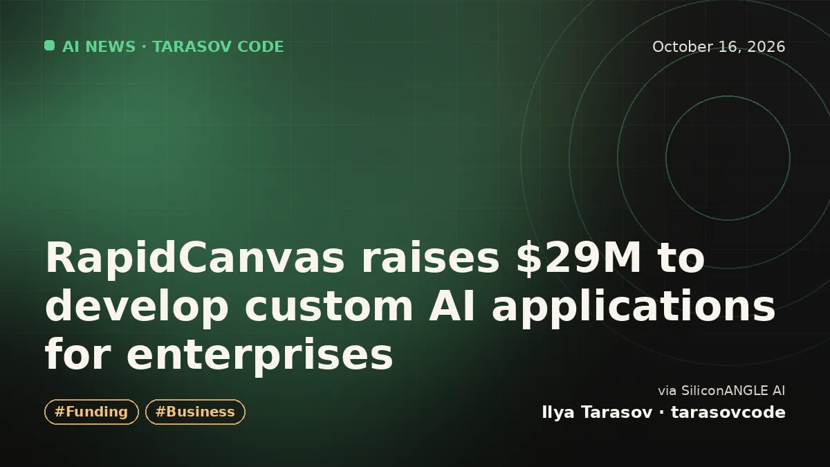 RapidCanvas raises $29M to develop custom AI applications for enterprises