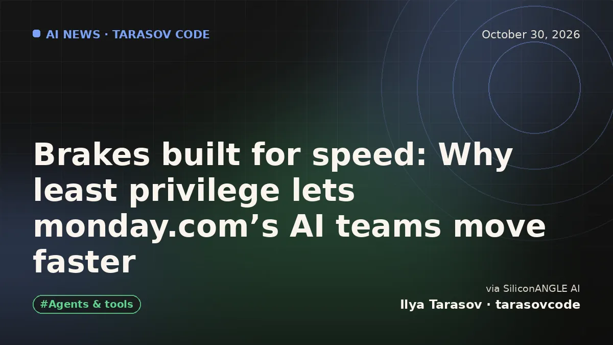 Brakes built for speed: Why least privilege lets monday.com’s AI teams move faster