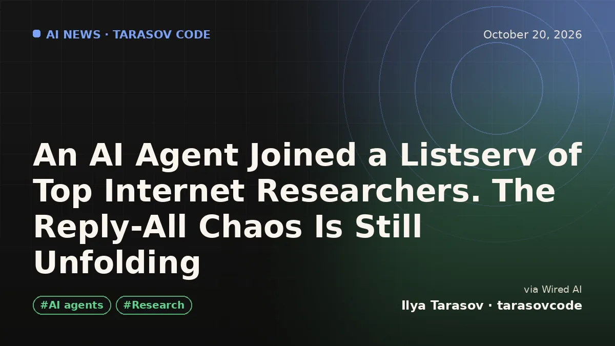 An AI Agent Joined a Listserv of Top Internet Researchers. The Reply-All Chaos Is Still Unfolding