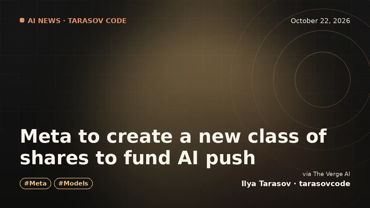 Meta to create a new class of shares to fund AI push