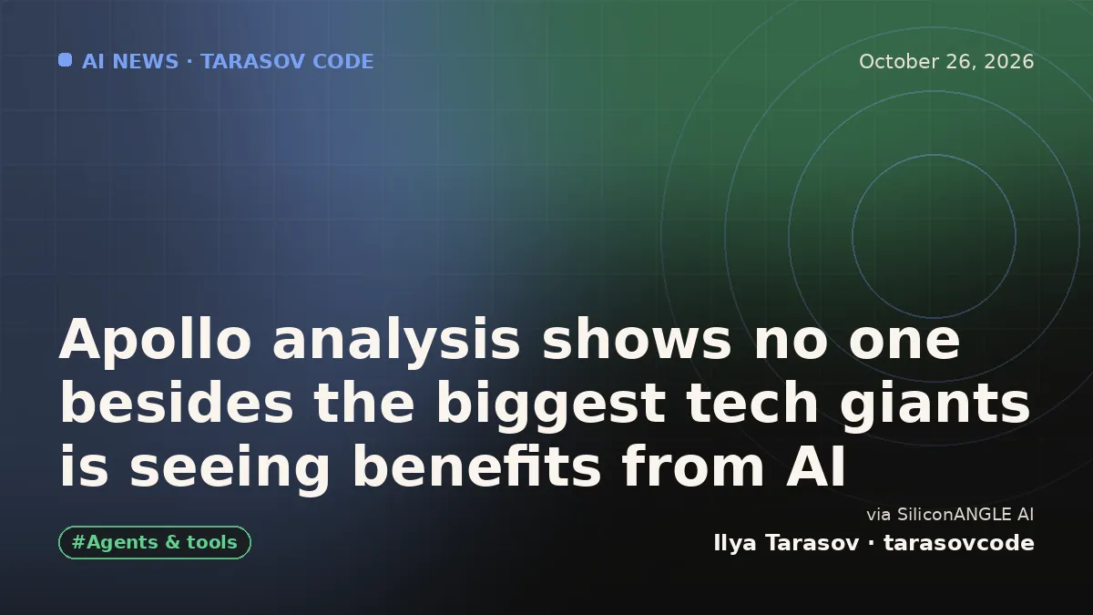 Apollo analysis shows no one besides the biggest tech giants is seeing benefits from AI