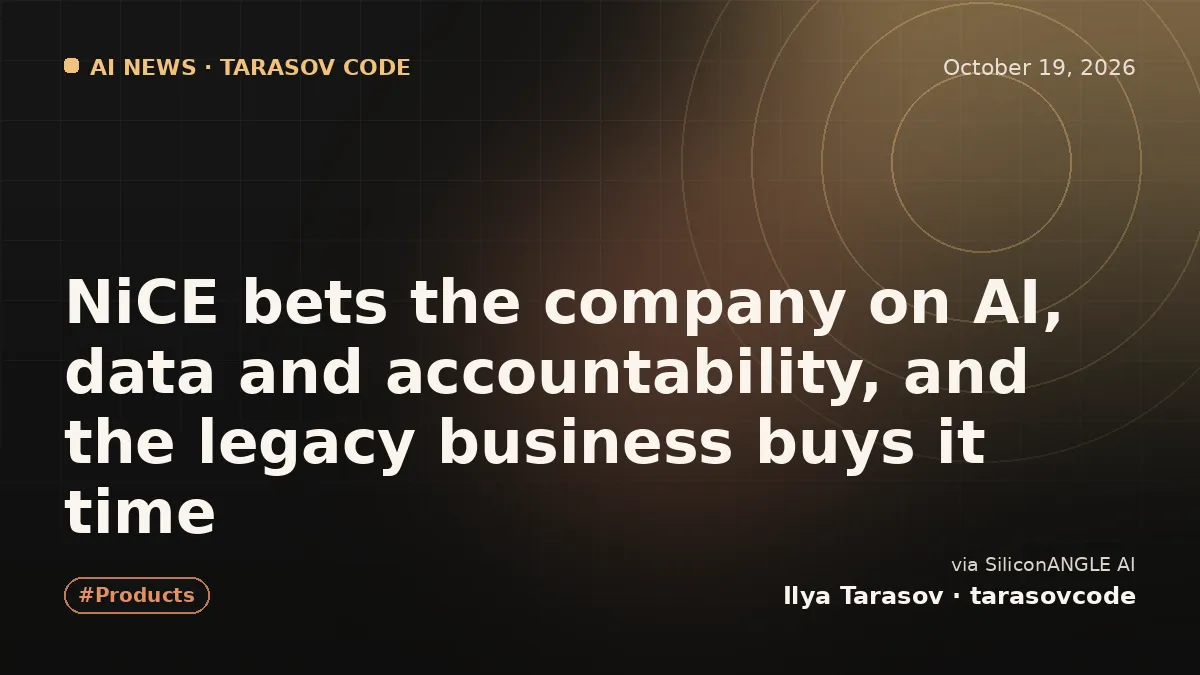 NiCE bets the company on AI, data and accountability, and the legacy business buys it time