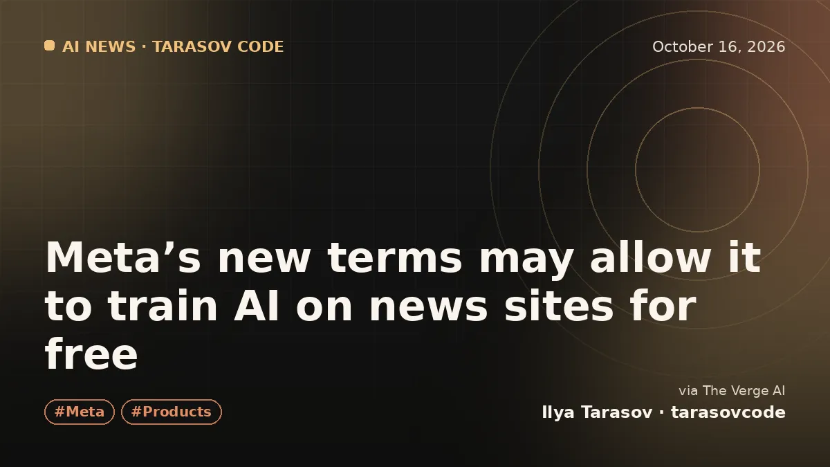 Meta’s new terms may allow it to train AI on news sites for free