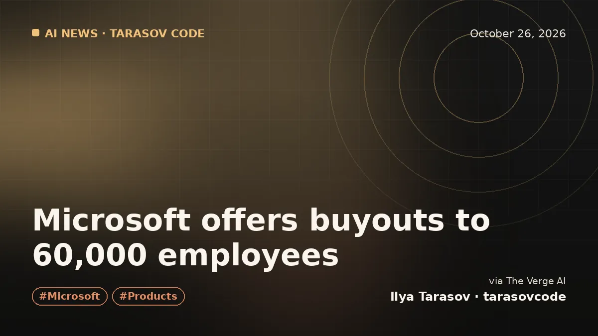 Microsoft offers buyouts to 60,000 employees