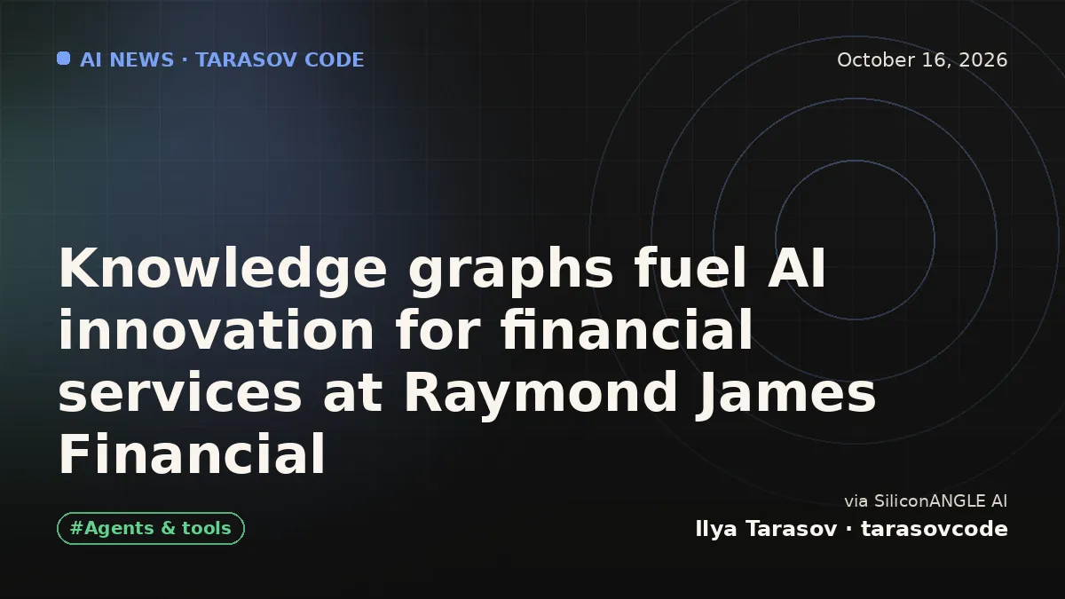 Knowledge graphs fuel AI innovation for financial services at Raymond James Financial