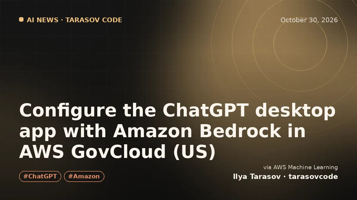 Configure the ChatGPT desktop app with Amazon Bedrock in AWS GovCloud (US)