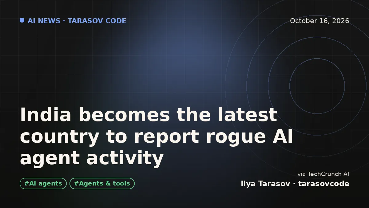 India becomes the latest country to report rogue AI agent activity