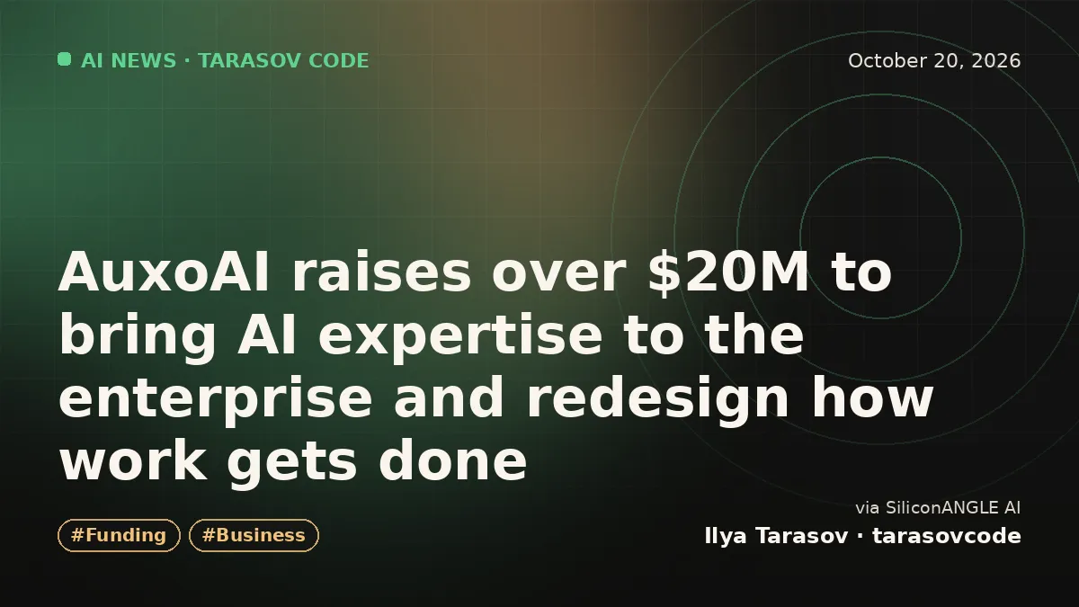 AuxoAI raises over $20M to bring AI expertise to the enterprise and redesign how work gets done