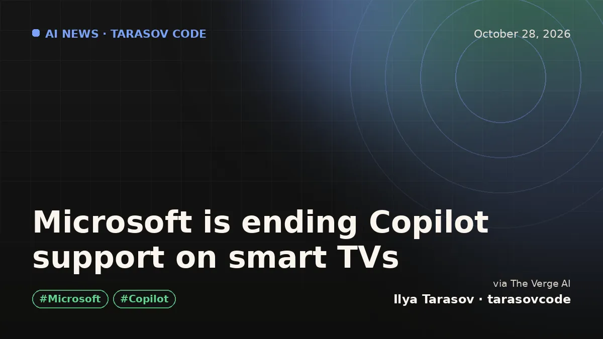 Microsoft is ending Copilot support on smart TVs