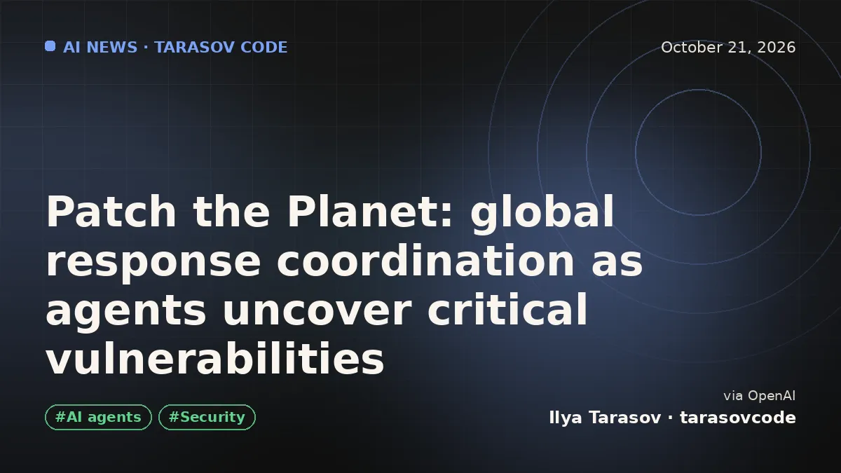 Patch the Planet: global response coordination as agents uncover critical vulnerabilities