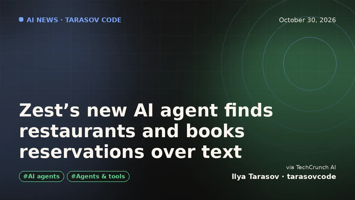Zest’s new AI agent finds restaurants and books reservations over text
