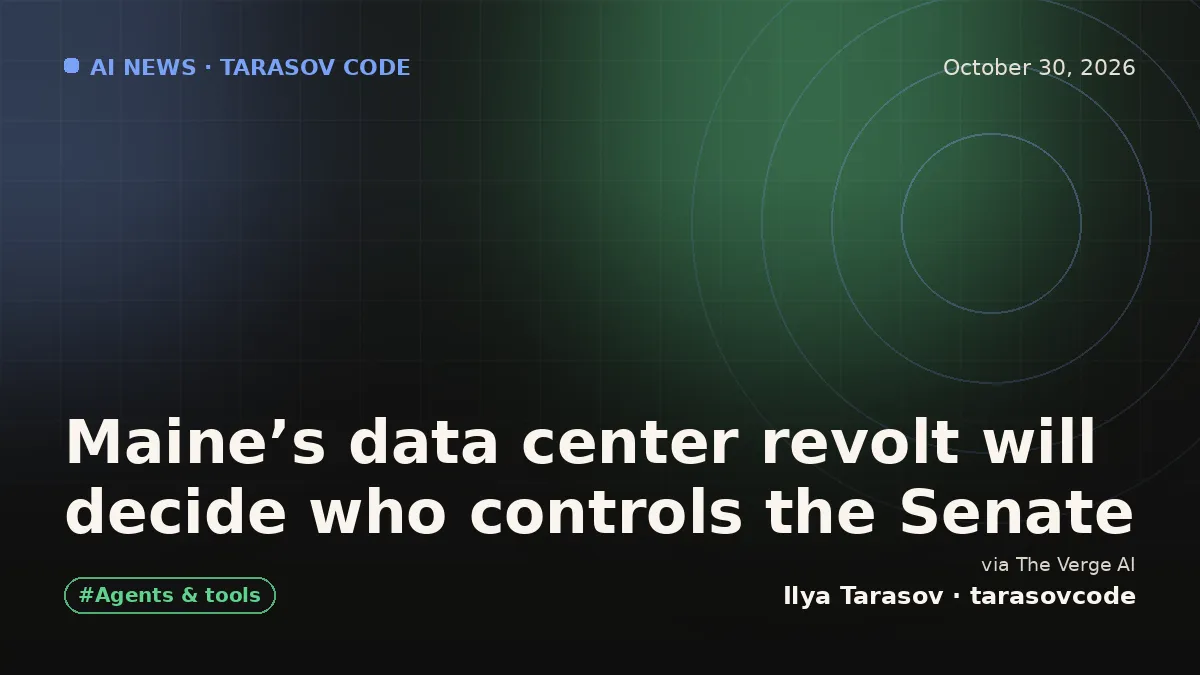 Maine’s data center revolt will decide who controls the Senate