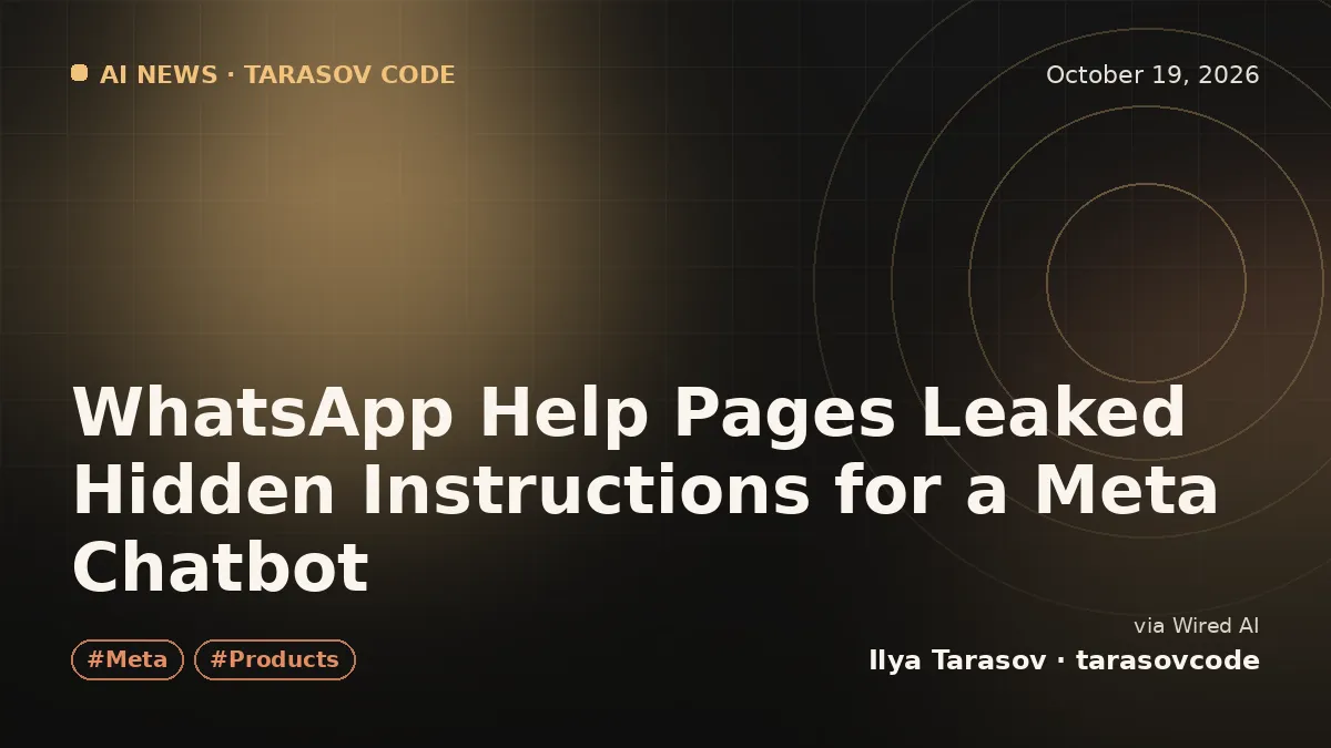 WhatsApp Help Pages Leaked Hidden Instructions for a Meta Chatbot