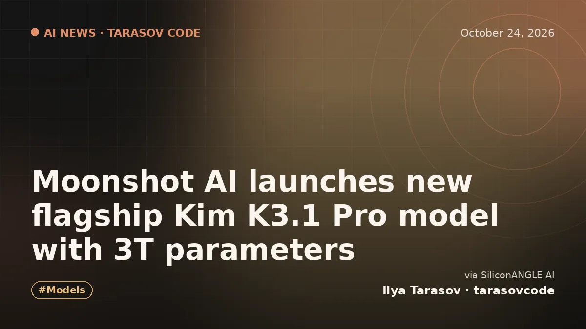 Moonshot AI launches new flagship Kim K3.1 Pro model with 3T parameters