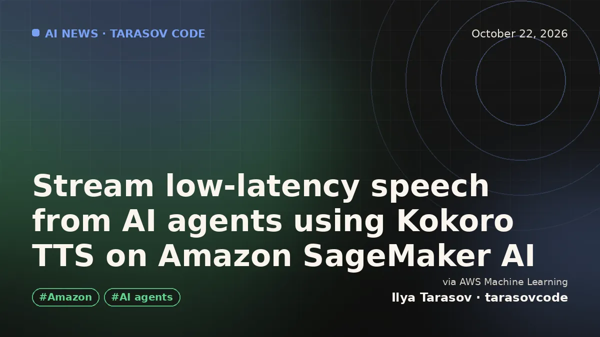 Stream low-latency speech from AI agents using Kokoro TTS on Amazon SageMaker AI