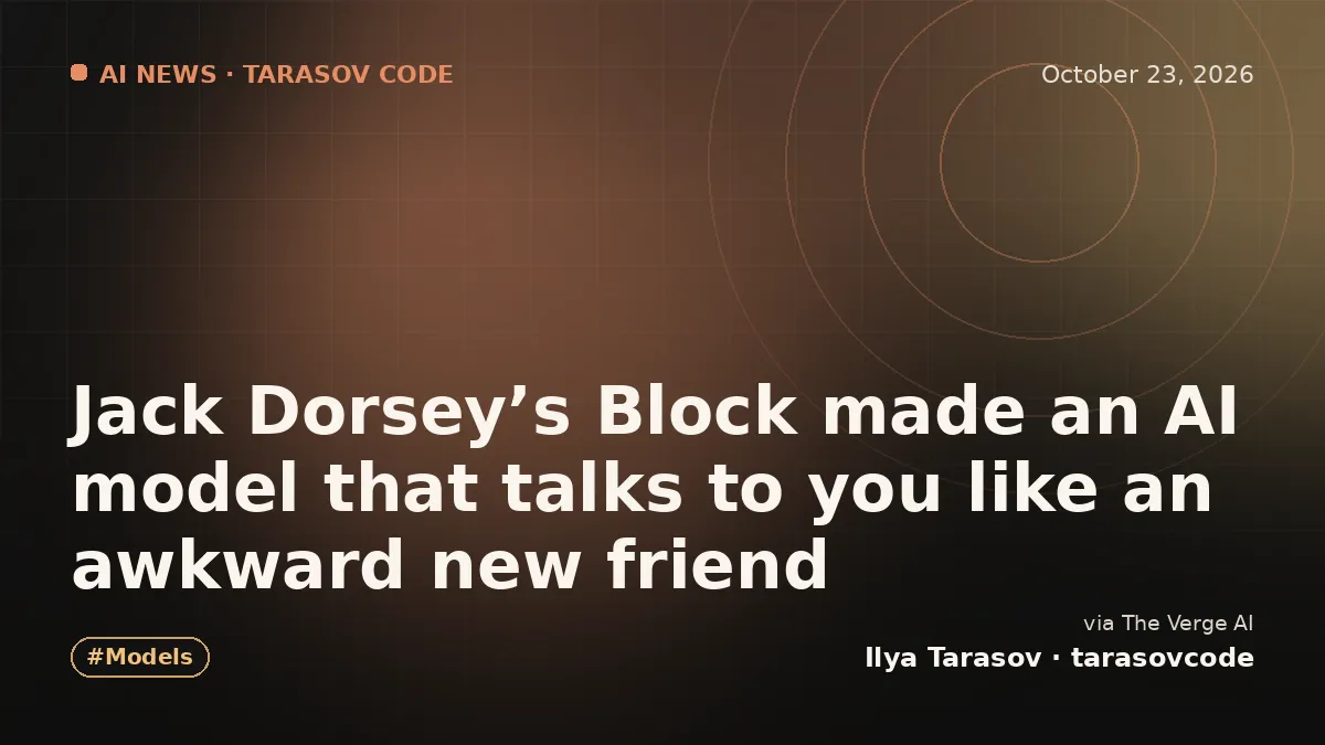 Jack Dorsey’s Block made an AI model that talks to you like an awkward new friend